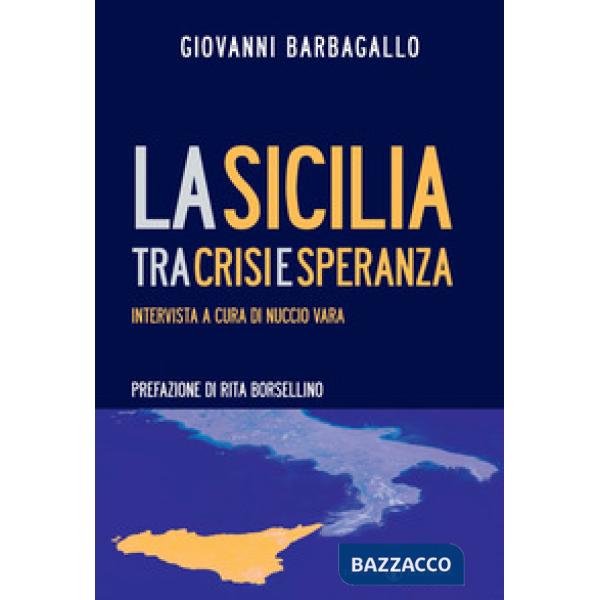 Sicilia tra crisi e speranza (La)