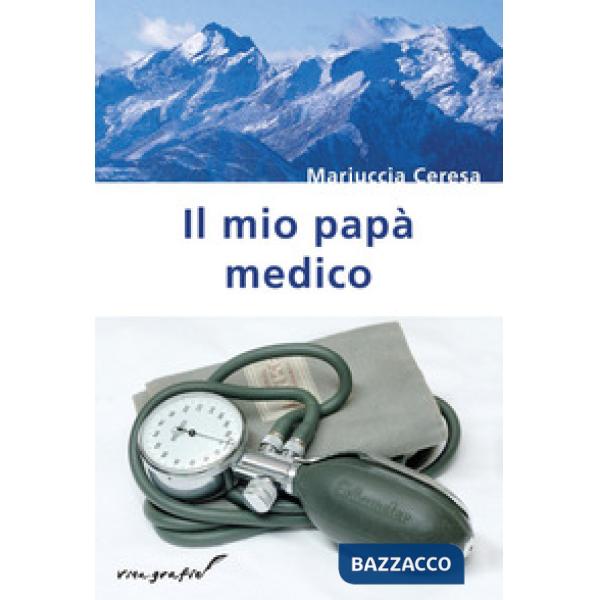 Mio papà medico (Il)