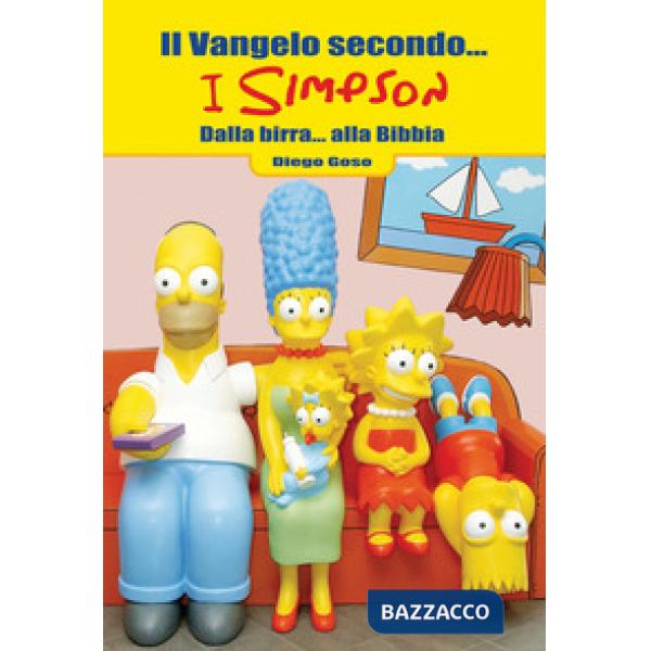 Vangelo secondo... I Simpson. Dalla birra... alla Bibbia (Il)