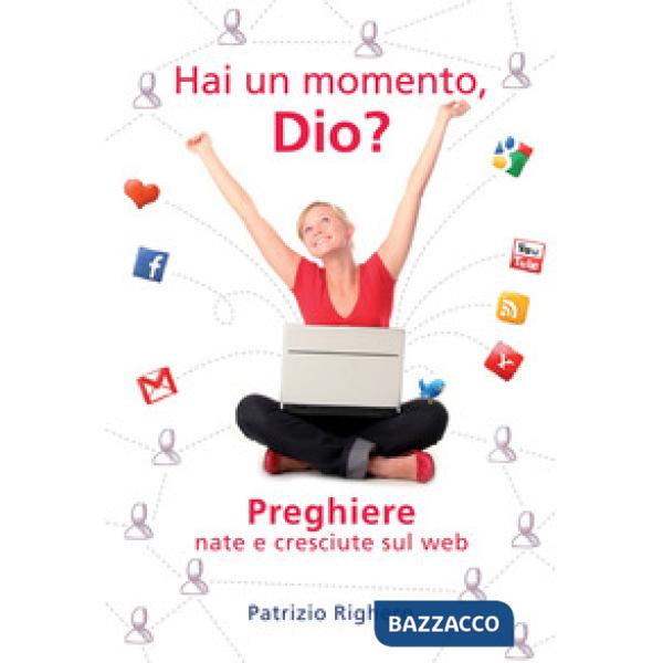 Hai un momento Dio? Preghiere nate e cresciute sul Web