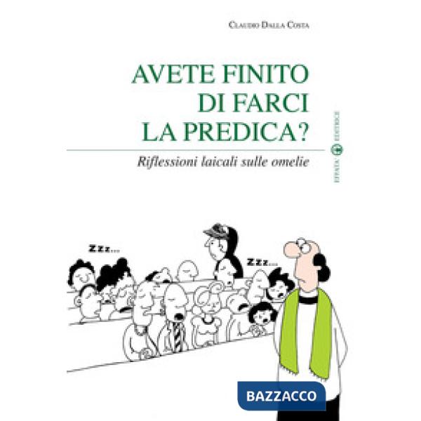 Avete finito di farci la predica? Riflessioni laicali sulle omelie