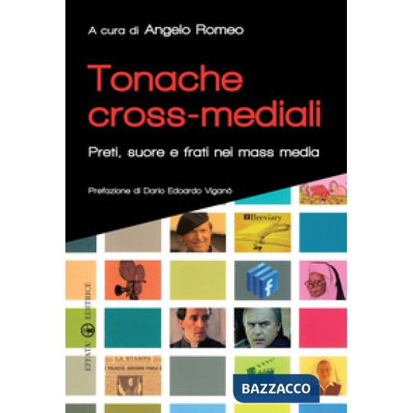Tonache cross-mediali. Preti, suore e frati nei mass media