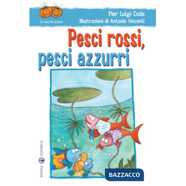 Pesci rossi, pesci azzurri