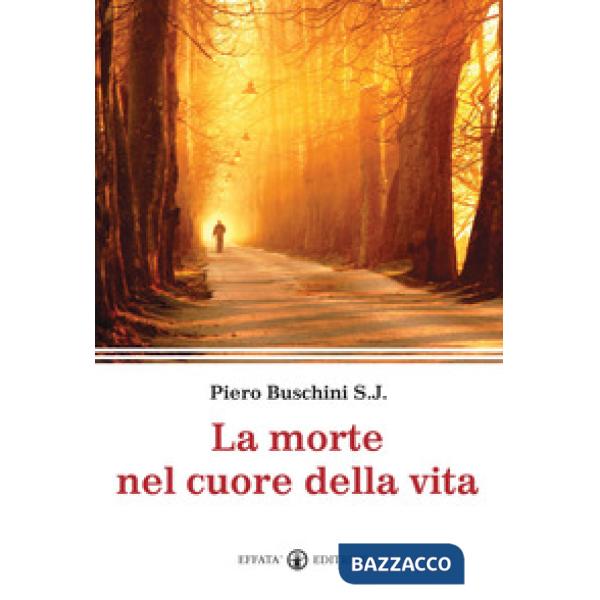 Morte nel cuore della vita (La)