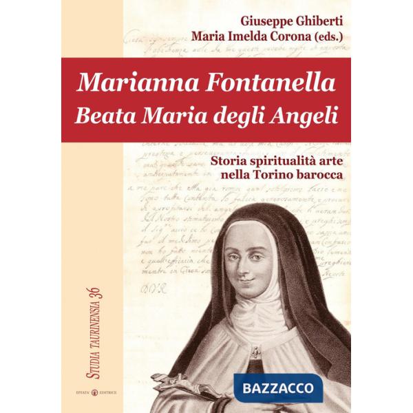 Marianna Fontanella. Beata Maria degli Angeli