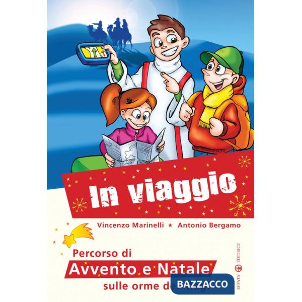 In viaggio... Percorso di Avvento e Natale sulle orme dei Magi