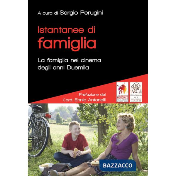Istantanee di famiglia. La famiglia nel cinema degli anni duemila