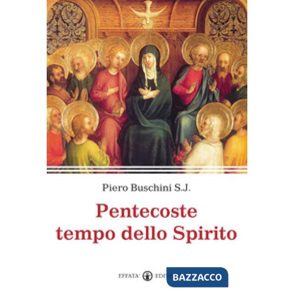 Pentecoste tempo dello Spirito