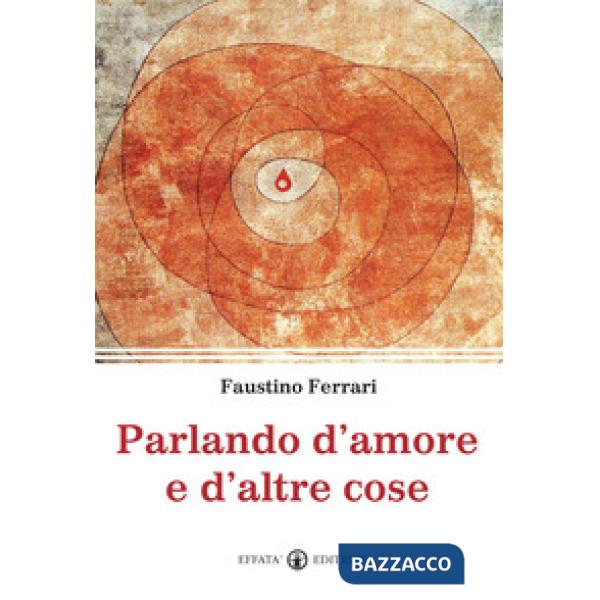 Parlando d'amore e d'altre cose