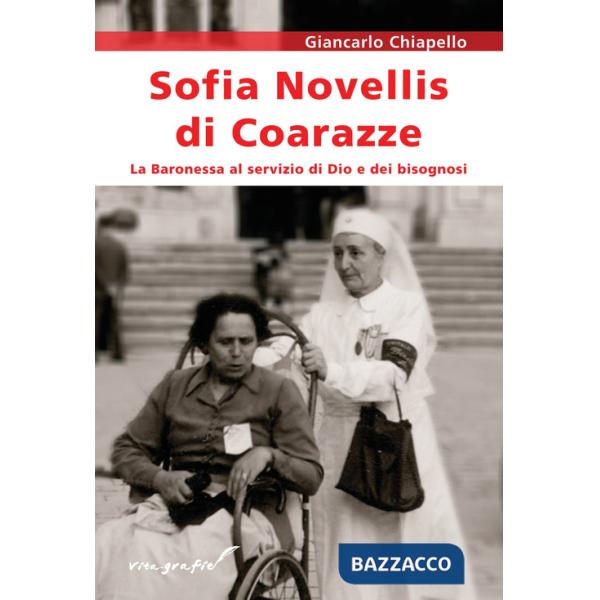 Sofia Novellis di Coarazze. La baronessa al servizio di Dio e dei bisognosi