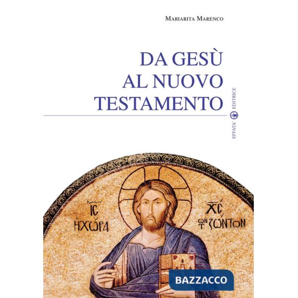Da Gesù al Nuovo Testamento