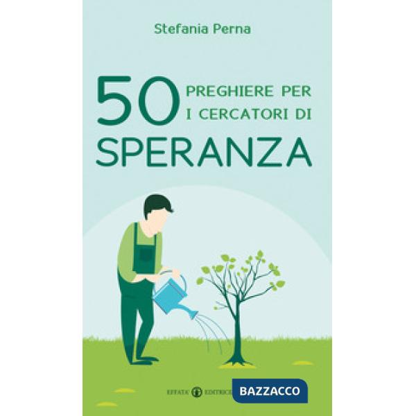 50 preghiere per i cercatori di speranza