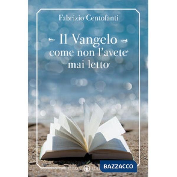 Vangelo come non l'avete mai letto (Il)