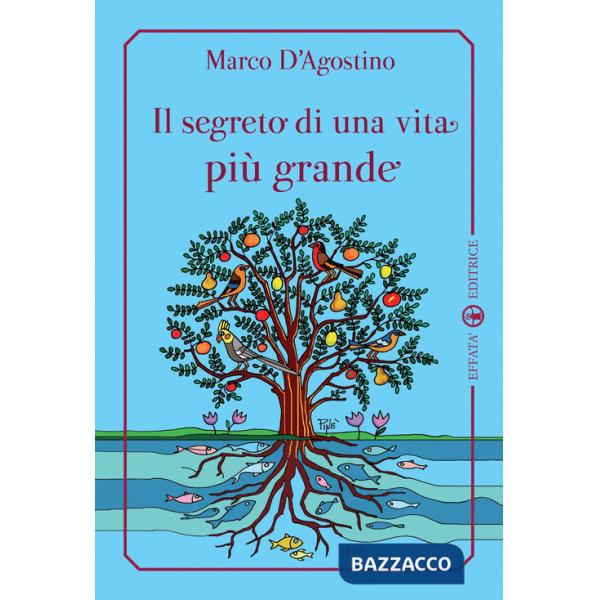 Segreto di una vita più grande (Il)