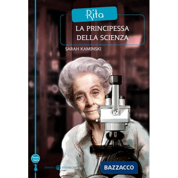 Rita. La principessa della scienza