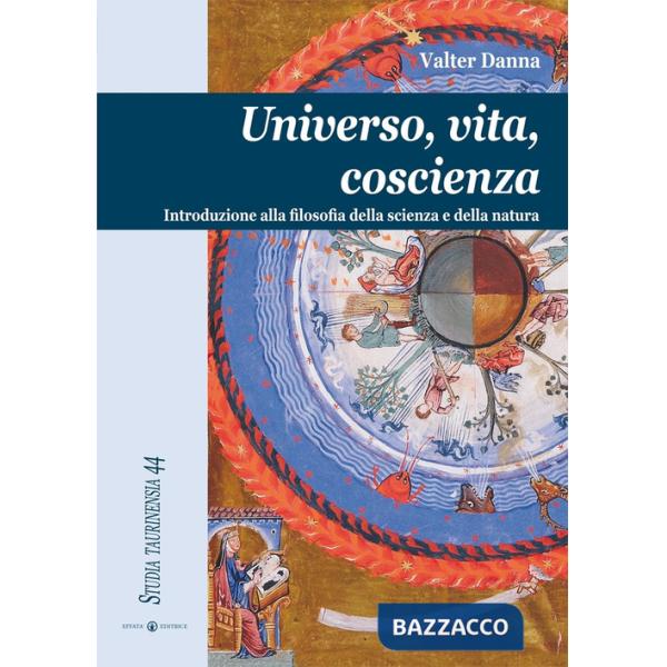 Universo, vita, coscienza. Introduzione alla filosofia della scienza e della natura