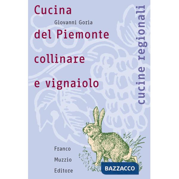 Cucina del Piemonte collinare e vignaiolo