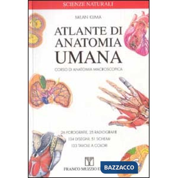 Atlante di anatomia umana. Corsi di anatomia macroscopica