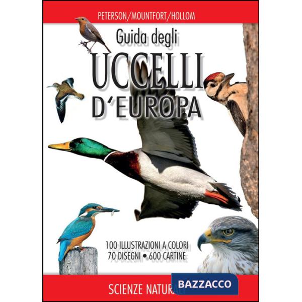 Guida degli uccelli d'Europa. Atlante illustrato a colori