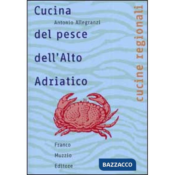 Cucina del pesce dell'Alto Adriatico