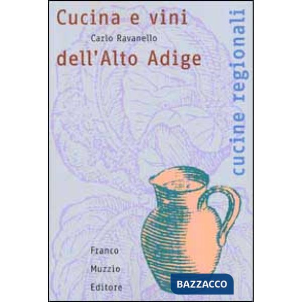 Cucina e vini dell'alto Adige