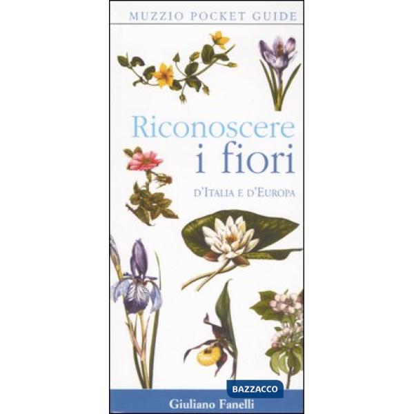 Riconoscere i fiori d'Italia e d'Europa