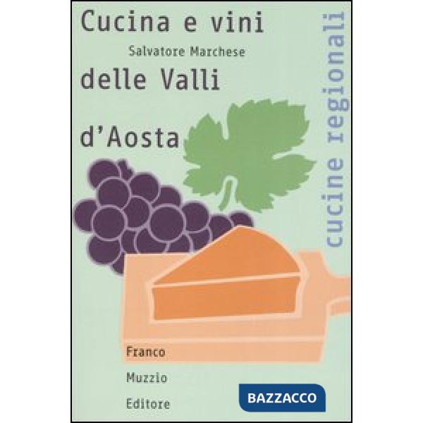 Cucina e vini delle Valli d'Aosta