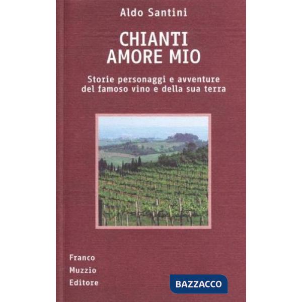 Chianti amore mio