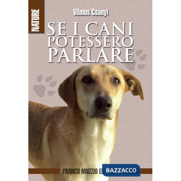 Se i cani potessero parlare