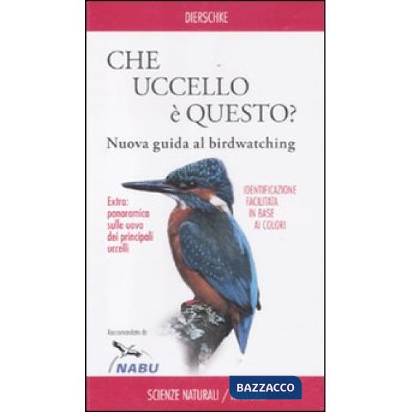 Che uccello è questo? Nuova guida al birdwatching