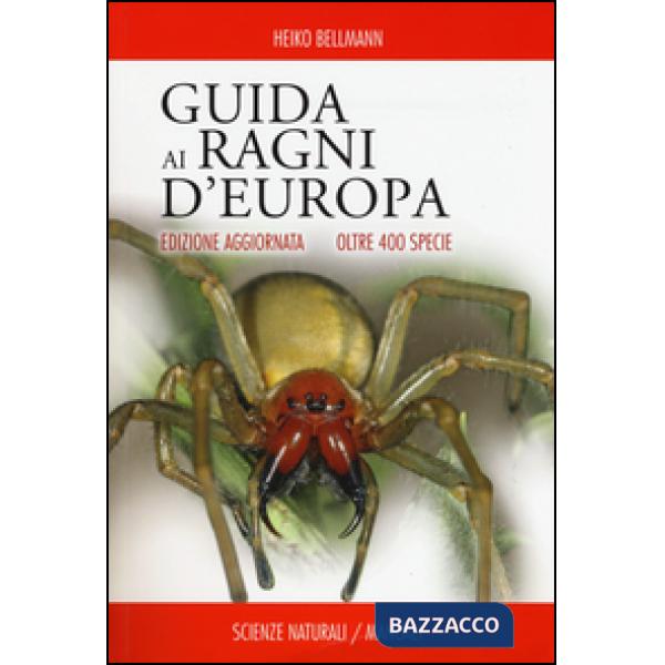 Guida ai ragni d'Europa. Oltre 400 specie