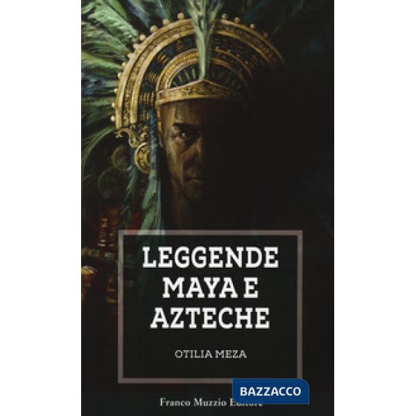 Leggende maya e azteche