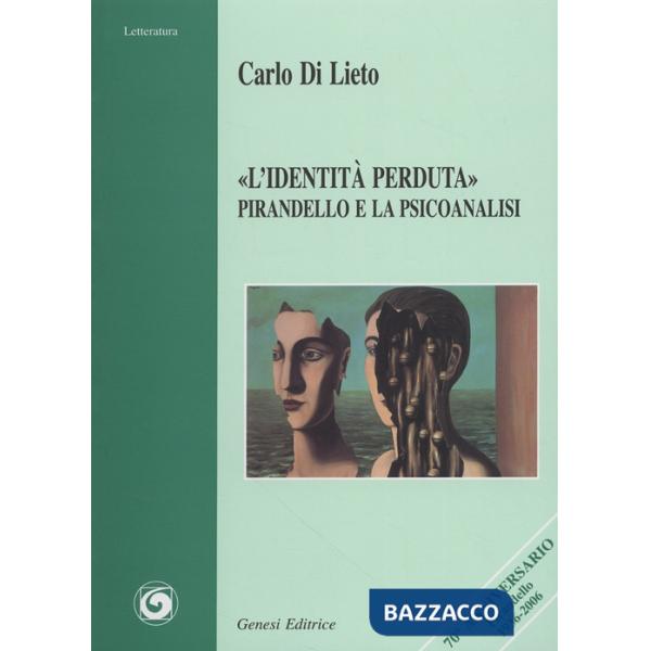 «L'identità perduta». Pirandello e la psicoanalisi