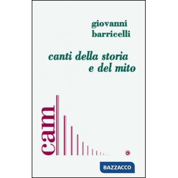 Canti della storia e del mito