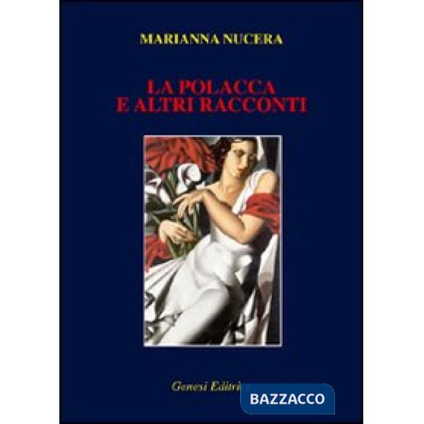 «La polacca» e altri racconti