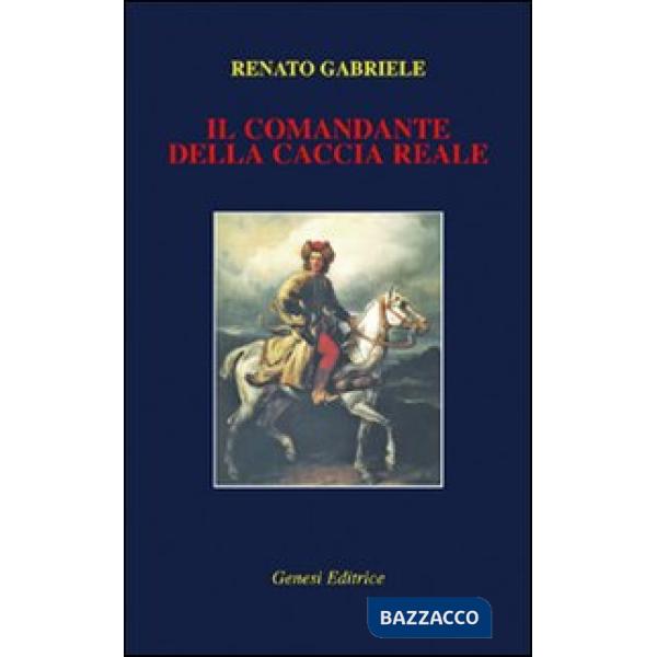 Comandante della caccia reale (Il)