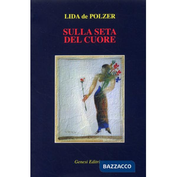 Sulla seta del cuore