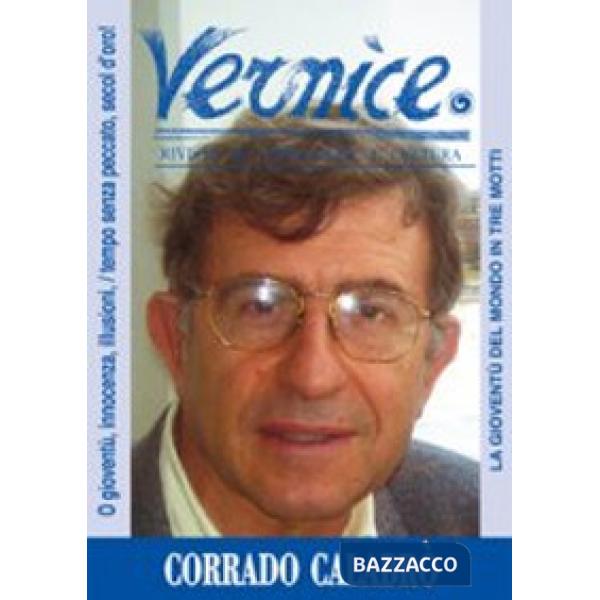 Vernice. Rivista di formazione e cultura. Vol. 35: La gioventù del mondo in tre motti. Intervista a Corrado Calabrò