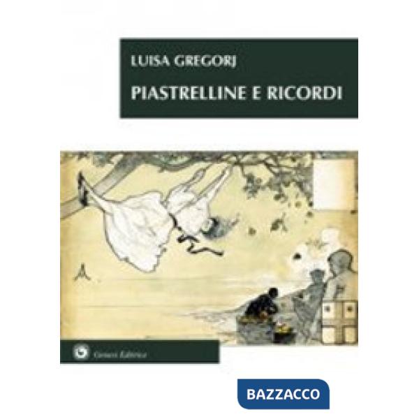 Piastrelline e ricordi