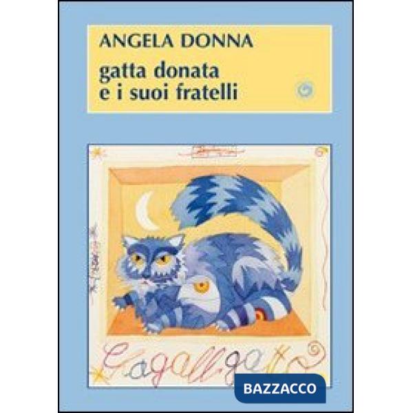 Gatta Donata e i suoi fratelli