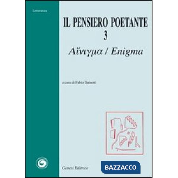 Pensiero poetante. Enigma (Il)
