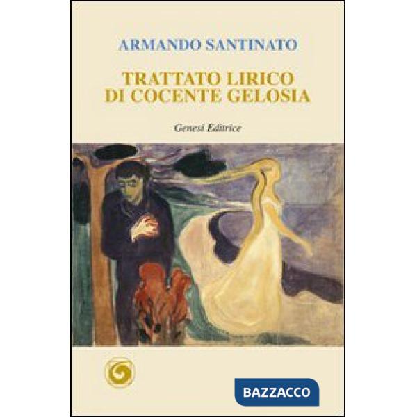 Trattato lirico di cocente gelosia