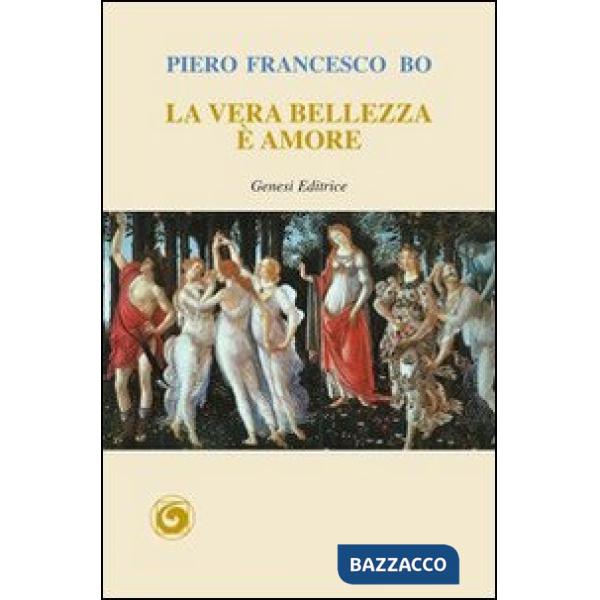 Vera bellezza è amore (La)