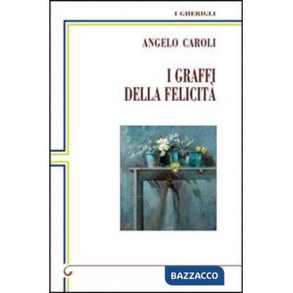 Graffi della felicità (I)