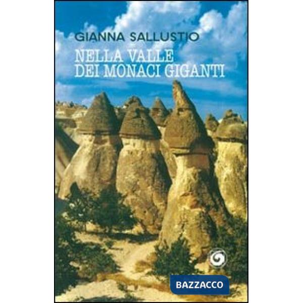 Nella valle dei monaci giganti