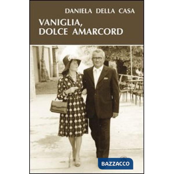 Vaniglia, dolce amarcord