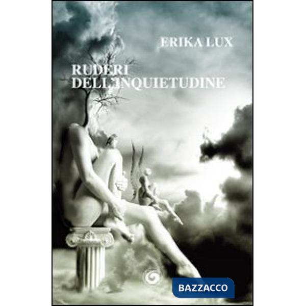 Ruderi dell'inquietudine