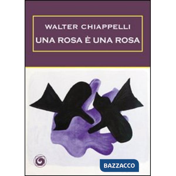 Rosa è una rosa (Una)