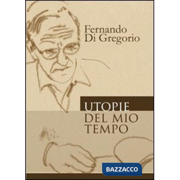Utopie del mio tempo