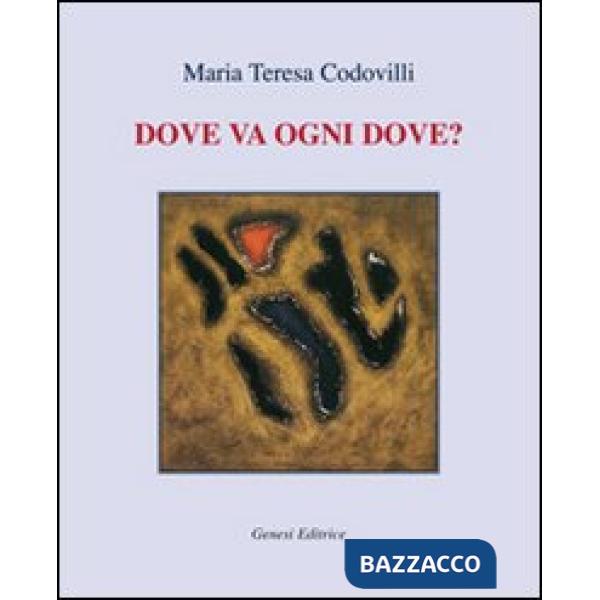 Dove va ogni dove?